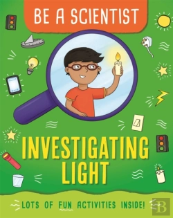 Bertrand.pt - Be A Scientist: Investigating Light