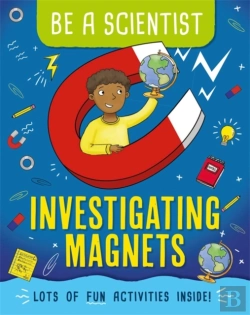 Bertrand.pt - Be A Scientist: Investigating Magnets