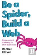 Be A Spider, Build A Web