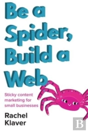 Be A Spider, Build A Web
