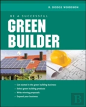 Be A Successful Green Builder