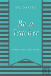 Be A Teacher