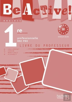 Bertrand.pt - Be Active; Anglais ; 1ère Professionnelle Bac Pro ; A2/B1 ; Livre Du Professeur (Édition 2010)
