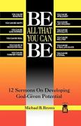Be All That You Can Be