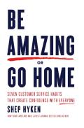 Be Amazing Or Go Home