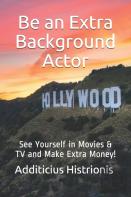 Be An Extra Background Actor