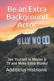 Be An Extra Background Actor