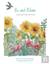 Be And Bloom - Our Nature Within