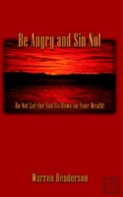 Be Angry And Sin Not