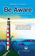 Be Aware