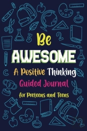 Be Awesome A Positive Thinking