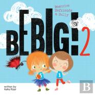 Be Big 2