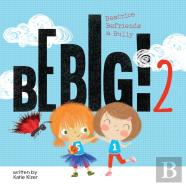 Be Big 2