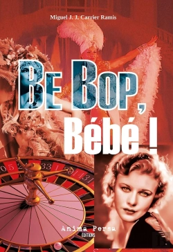 Bertrand.pt - Be Bop, Bébé ! : Un Fragment De La Vie De Mick Werbrowski (Chicago 1924-Miami 1999)