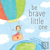 Be Brave Little One