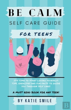 Bertrand.pt - Be Calm Self Care Guide For Teens