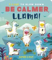 Be Calmer, Llama!