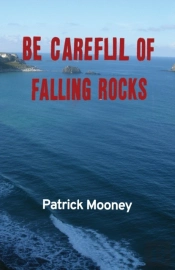 Be Careful Of Falling Rocks