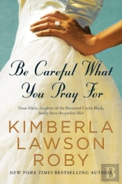Be Careful What You Pray For