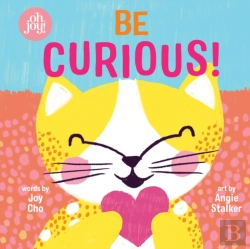 Bertrand.pt - Be Curious (An Oh Joy! Book)