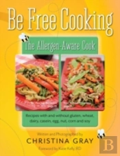 Be Free Cooking- The Allergen-Aware Cook