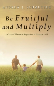 Be Fruitful And Multiply