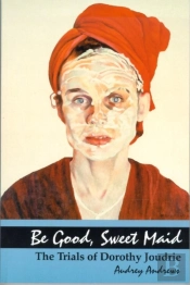 Be Good, Sweet Maid