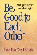 Be Good To Each Other