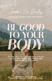 Be Good To Your Body