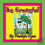 Be Grateful