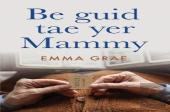 Be Guid Tae Yer Mammy