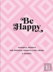 Be Happy: A Journal
