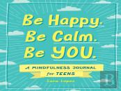 Be Happy. Be Calm. Be You.