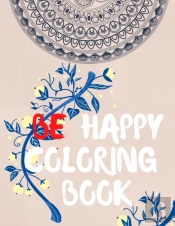 Be Happy Coloring Book