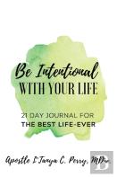Be Intentional With Your Life 21