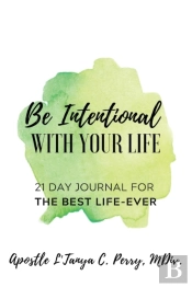 Be Intentional With Your Life 21