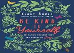 Be Kind To Yourself Â€“ Releasing Frustrations And Embracing Joy