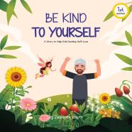 Be Kind To Yourself