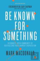 Be Known For Something