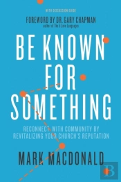 Be Known For Something