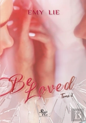 Be Loved - Tome 2