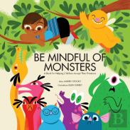 Be Mindful Of Monsters