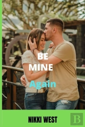 Be Mine Again