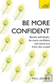 Be More Confident