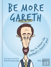 Be More Gareth