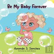 Be My Baby Forever