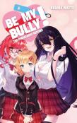 Be My Bully!