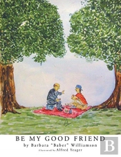 Be My Good Friend: Illustrations By Alfr
