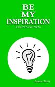 Be My Inspiration