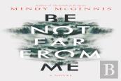Be Not Far From Me